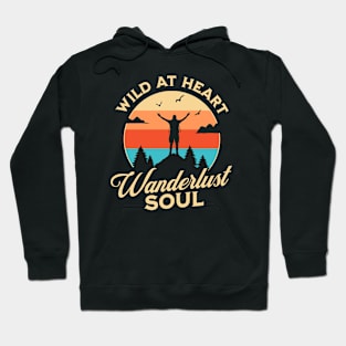 Wild At Heart Wanderlust Soul Hoodie